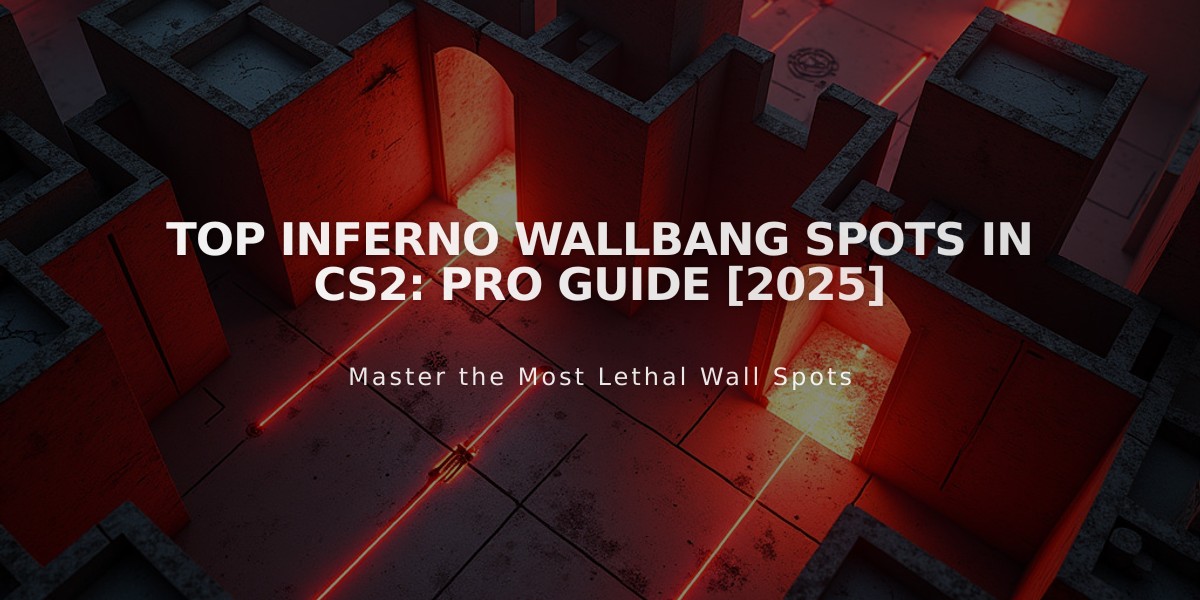 Top Inferno Wallbang Spots in CS2: Pro Guide [2025]