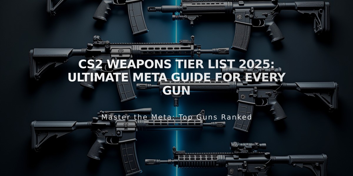 CS2 Weapons Tier List 2025: Ultimate Meta Guide for Every Gun