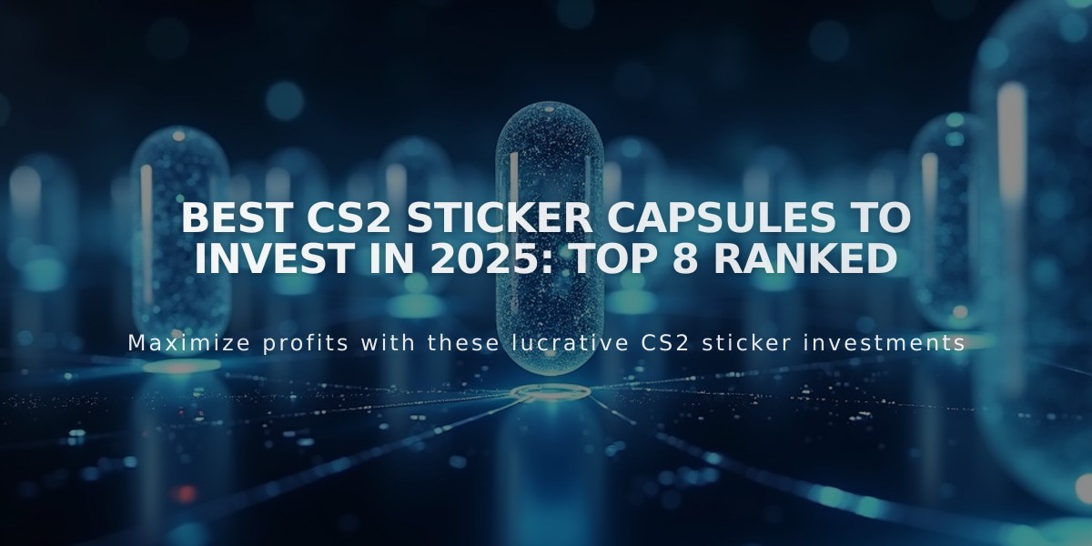 Best CS2 Sticker Capsules to Invest in 2025: Top 8 Ranked