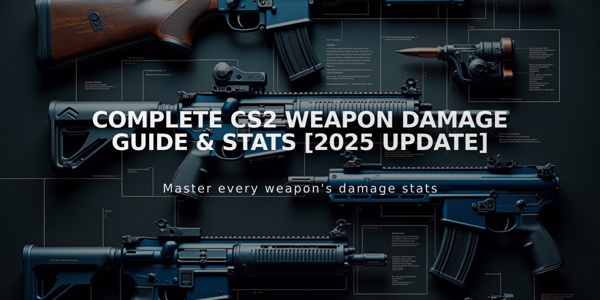 Complete CS2 Weapon Damage Guide & Stats [2025 Update]