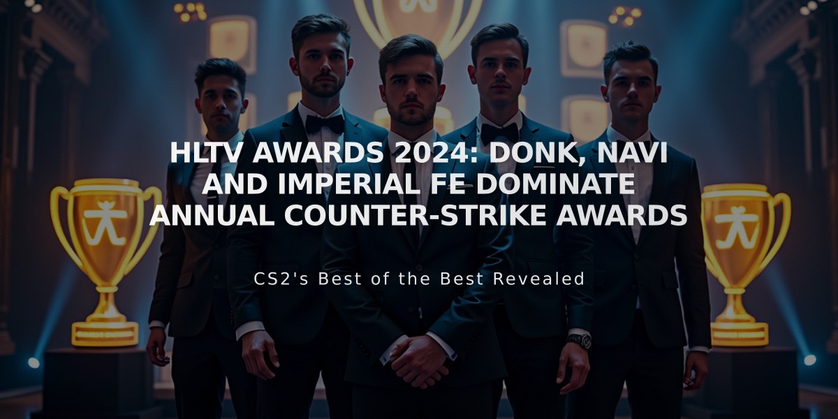 HLTV Awards 2024: donk, NAVI and Imperial fe Dominate Annual Counter-Strike Awards