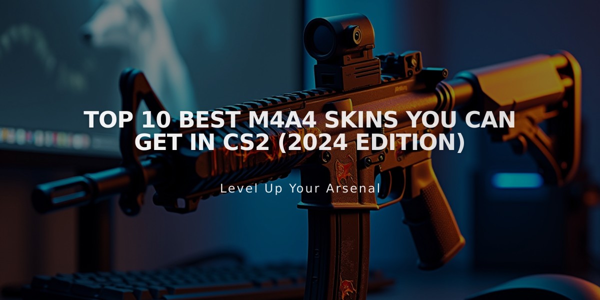 Top 10 Best M4A4 Skins You Can Get in CS2 (2024 Edition)