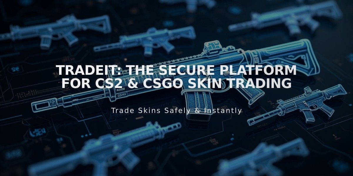 Tradeit: The Secure Platform for CS2 & CSGO Skin Trading