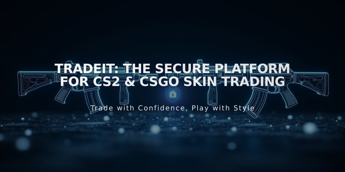 Tradeit: The Secure Platform for CS2 & CSGO Skin Trading