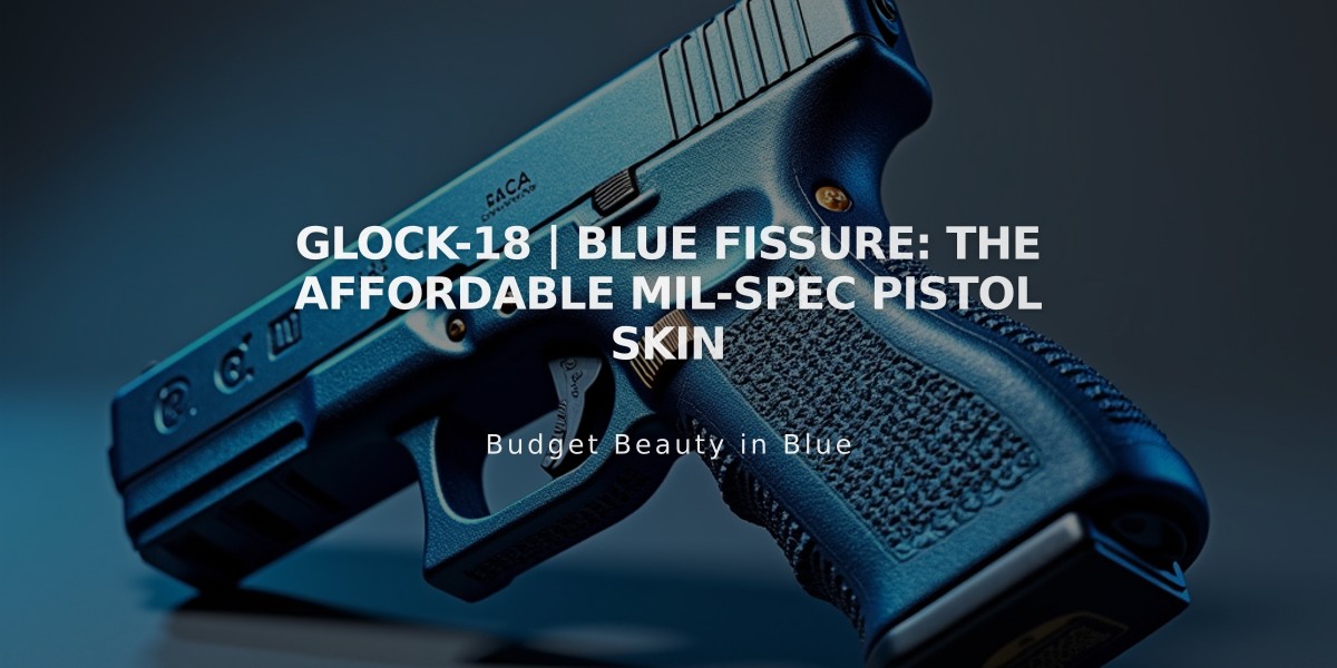 Glock-18 | Blue Fissure: The Affordable Mil-Spec Pistol Skin