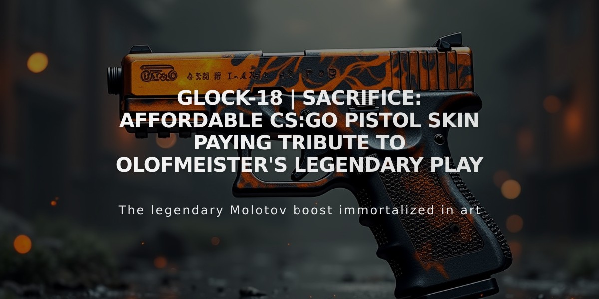 Glock-18 | Sacrifice: Affordable CS:GO Pistol Skin Paying Tribute to Olofmeister's Legendary Play