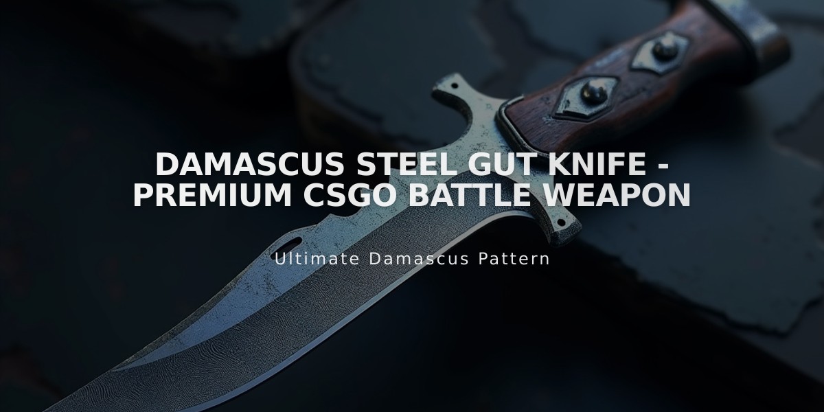 Damascus Steel Gut Knife - Premium CSGO Battle Weapon