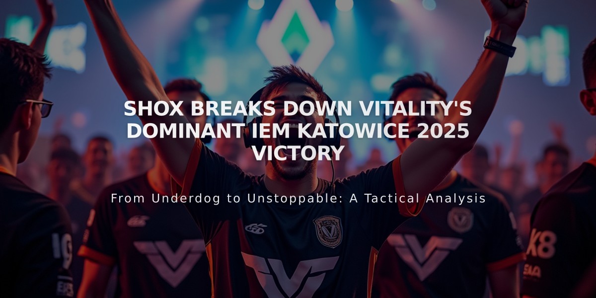 Shox Breaks Down Vitality's Dominant IEM Katowice 2025 Victory