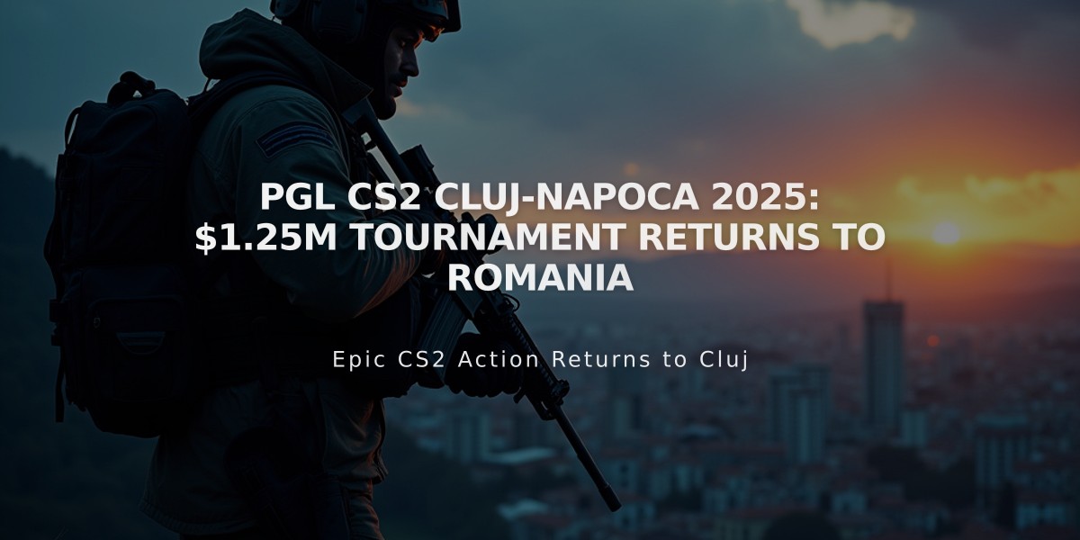 PGL CS2 Cluj-Napoca 2025: $1.25M Tournament Returns to Romania