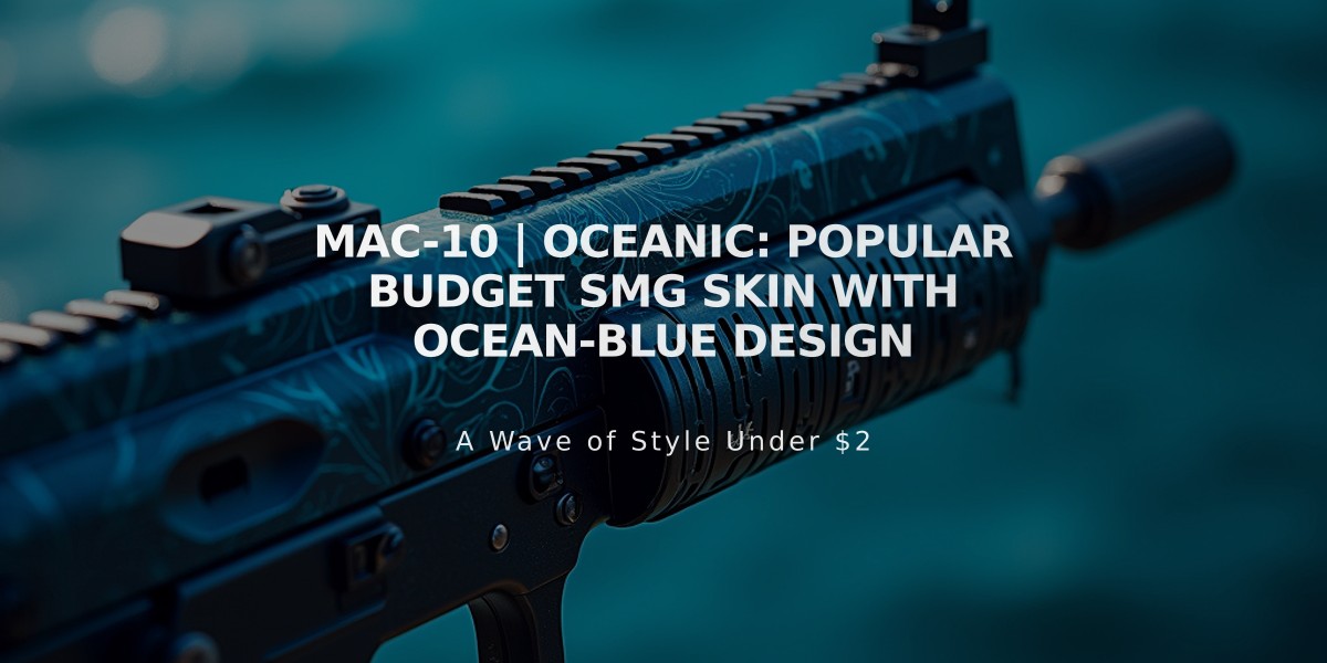 MAC-10 | Oceanic: Popular Budget SMG Skin with Ocean-Blue Design