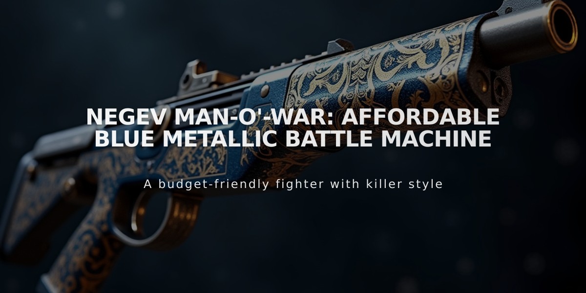 Negev Man-o'-war: Affordable Blue Metallic Battle Machine