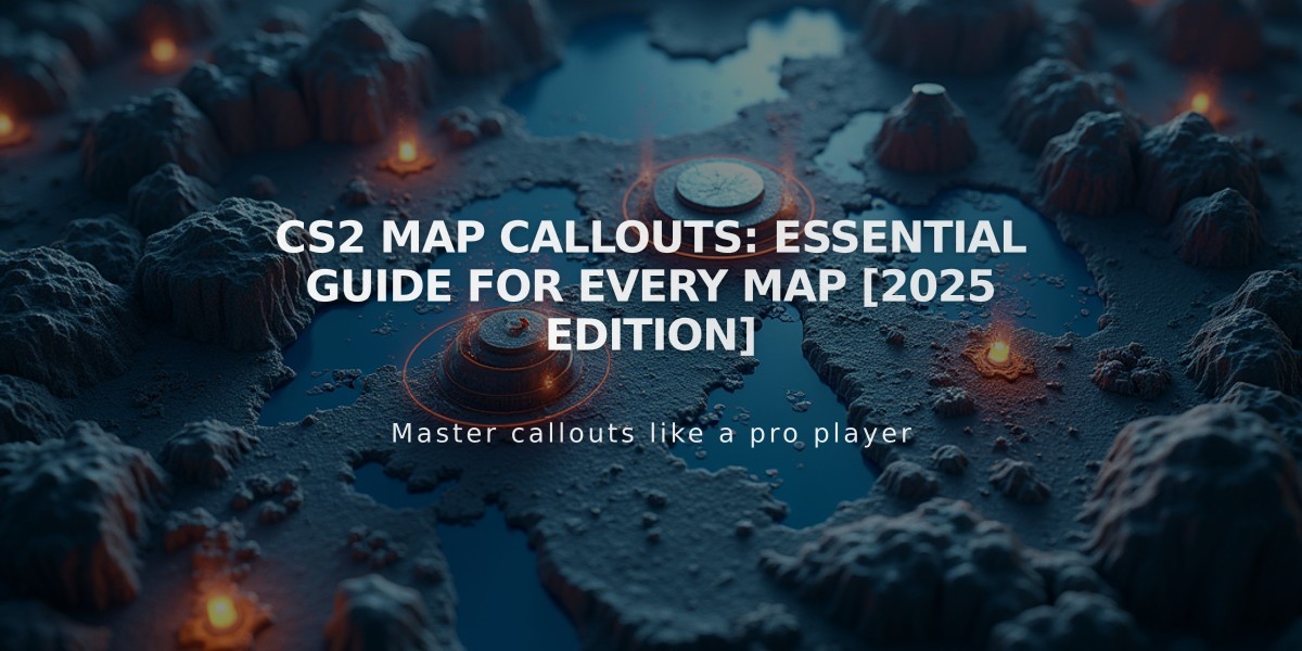 CS2 Map Callouts: Essential Guide for Every Map [2025 Edition]